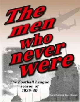 The Men Who Never Were by Jack Rollin and Tony Brown Paperback