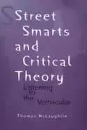 street smarts and critical theory listening to the vernacular