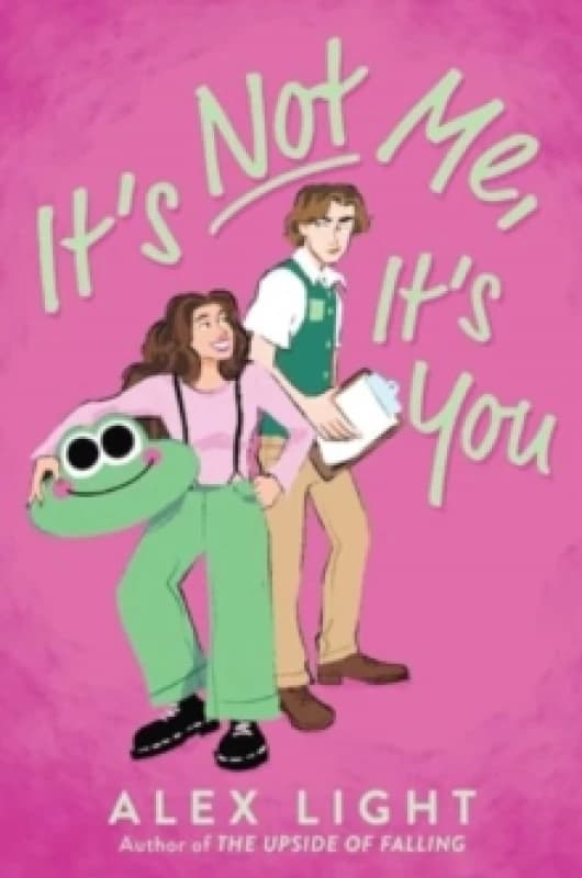 It's Not Me, It's You. Paperback. By Alex Light Books