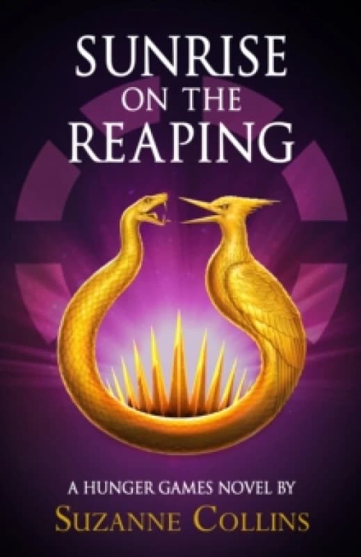 Sunrise on the Reaping. Hardback. By Suzanne Collins Books