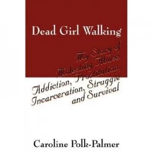 Dead Girl Walking by Caroline Polk Palmer Paperback