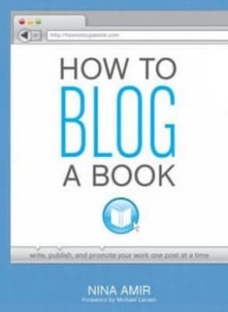 How to Blog a Book by Nina Amir Paperback