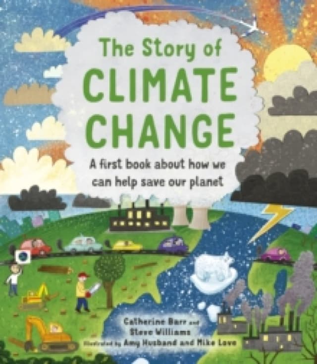 Steve Williams The Story of Climate Change Hardback Book Multi
