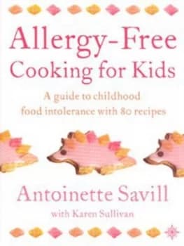 Allergy-Free Cooking for Kids by Antoinette Savill Paperback