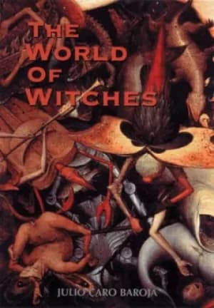 The world of the witches by Julio Caro Baroja