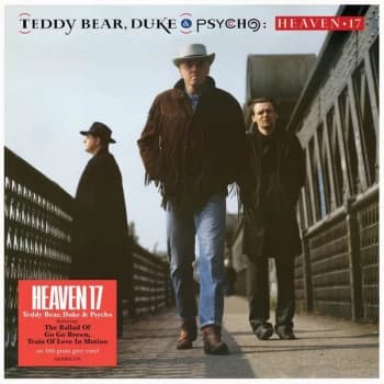 Heaven 17 - Teddy Bear, Duke & Psycho (Grey Vinyl)