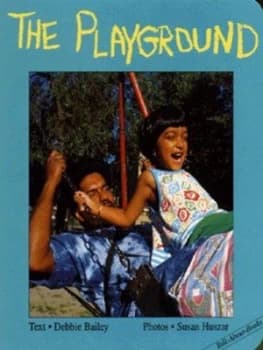 The Playground by Debbie Bailey and Susan Huszar Hardback