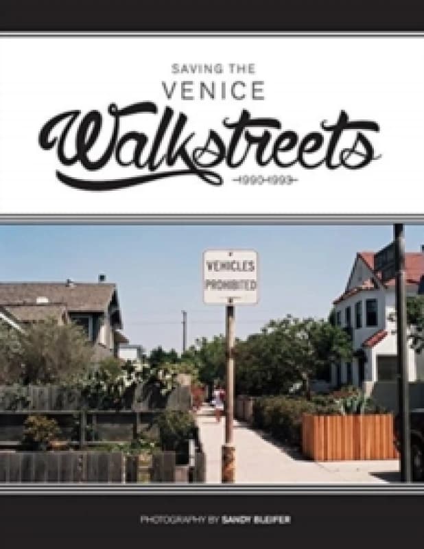 Saving the Venice Walkstreets : 1990-1993 Paperback / softback