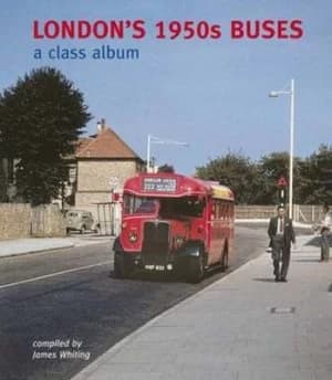 Londons 1950s Buses by James Whiting Book