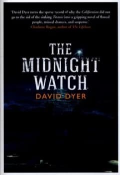 The Midnight Watch by David Dyer Hardback
