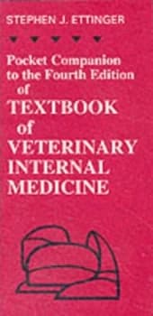 Pocket Companion to the Fourth Edition of Textbook of Veterinary Internal Medicine by Stephen J Ettinger Paperback