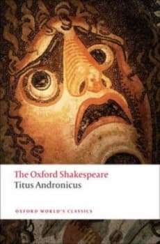 Titus Andronicus: The Oxford Shakespeare by William Shakespeare (Paperback, 2008)