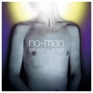 Returning Jesus by No-Man Vinyl Album