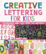 creative lettering for kids techniques and tips from top artists