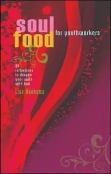 Soul food for youth workers by Liza Hoeksma