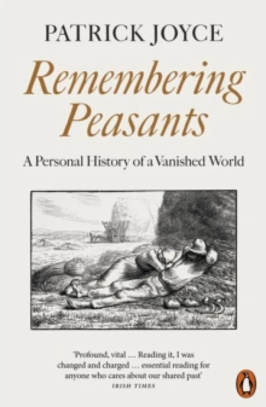 Remembering Peasants. Paperback. By Patrick Joyce Books