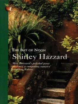 The Bay of Noon by Shirley Hazzard Paperback