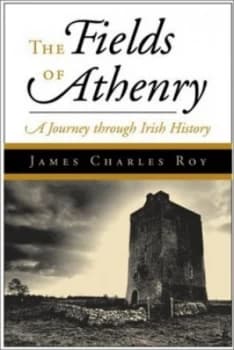 The Fields of Athenry by James Charles Roy Hardback