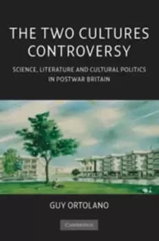 The two cultures controversy by Guy Ortolano
