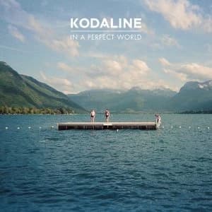 Kodaline - In A Perfect World Limited Edition Vinyl