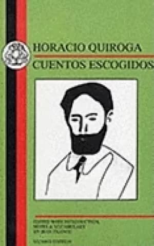 quiroga cuentos escogidos second edition spanish language