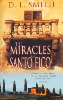 The Miracles of Santo Fico by D. L. Smith Paperback