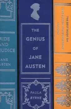 The genius of Jane Austen by Paula Byrne