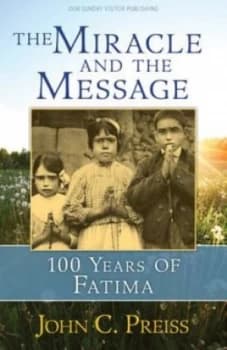 The miracle and the message by John C. Preiss