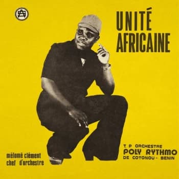T. P. Orchestre Poly Rythmo De Cotonou - Benin - Unité Africaine Vinyl