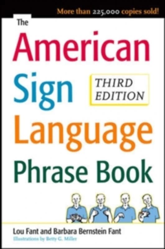 The American Sign Language Phrase Book. Paperback. By Barbara Bernstein Fant, Betty Miller, Lou Fant Books