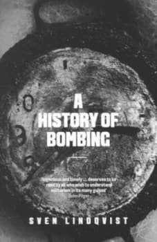 A History of Bombing by Sven Lindqvist Paperback