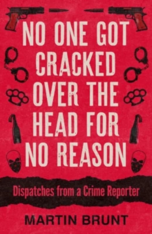 No One Got Cracked Over the Head for No Reason Paperback / softback