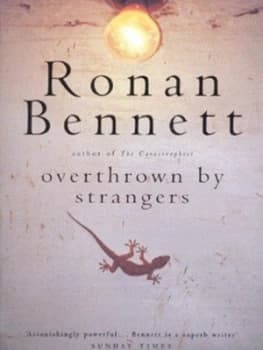 Overthrown by Strangers by Ronan Bennett Paperback