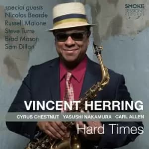 Vincent Herring - Hard Times CD Album - Used