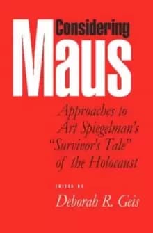 Considering "Maus : Approaches to Art Spiegelmans Survivor's Tale of the Holocaust