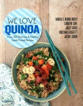 We Love Quinoa by Karen S Burns-Booth Paperback