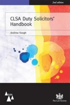 Clsa Duty Solicitors Handbook by Andrew William Keogh and Criminal Law Solicitors Association and Law Society Book