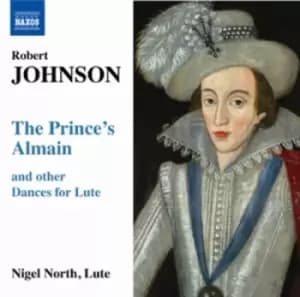 Robert Johnson - Robert Johnson: The Prince's Almain and Other Dances for Lute CD Album - Used