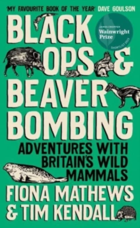 Black Ops and Beaver Bombing. Paperback. By Fiona Mathews, Tim Kendall Books