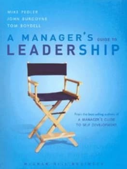 A Managers Guide to Leadership by Pedler Book