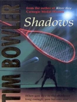 Shadows by Tim Bowler Book