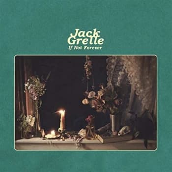 Jack Grelle - If Not Forever Vinyl