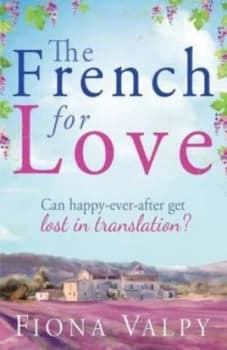 The French for Love by Fiona Valpy Paperback