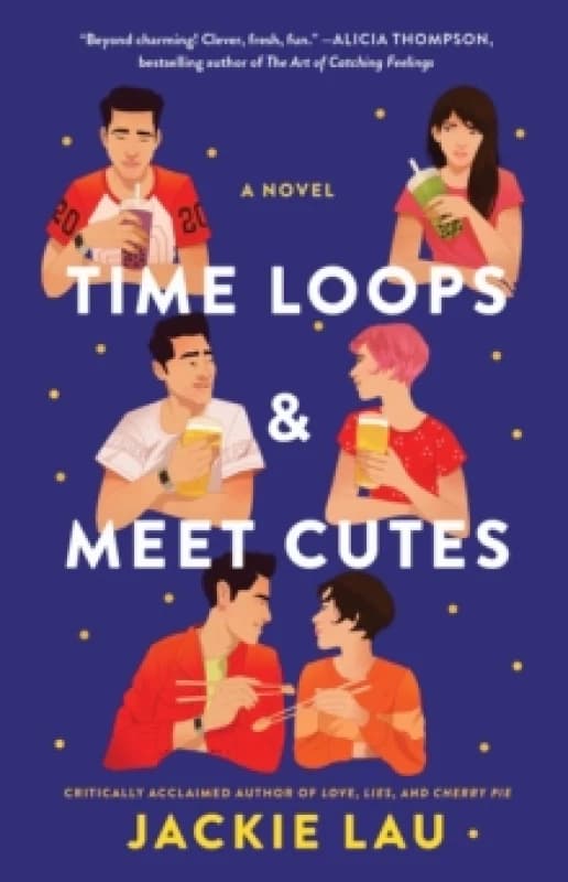 Time Loops & Meet Cutes : A Novel Paperback / softback