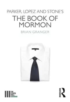 Parker Lopez and Stone's The Book of Mormon