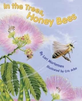 In the Trees Honeybees by Lori Mortensen Book