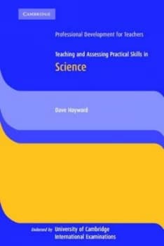 Teaching and Assessing Practical Skills in Science by Dave Hayward Paperback