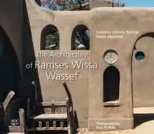 The Architecture of Ramses Wissa Wassef