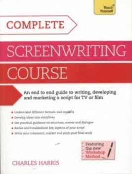 Complete screenwriting course by Charles Harris