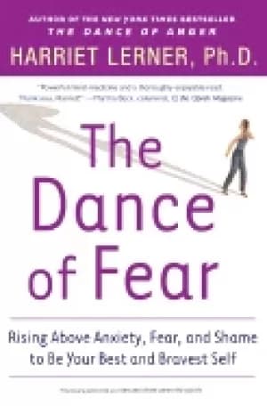 dance of fear rising above anxiety fear and shame to be your best and brave